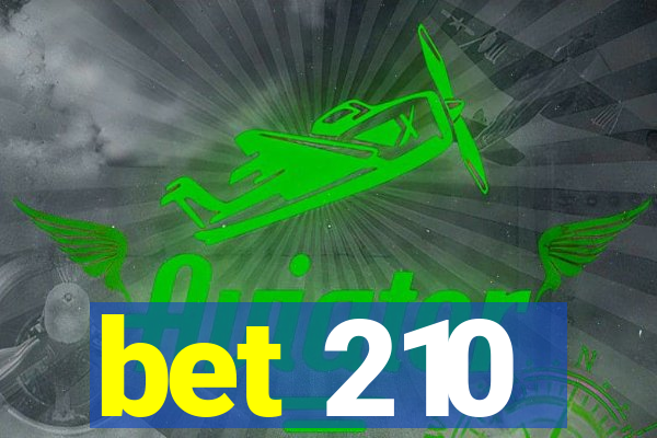 bet 210